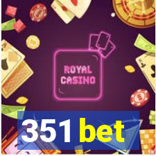 351 bet